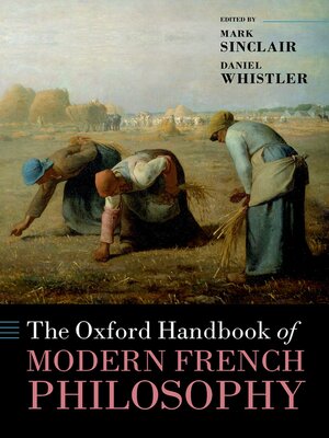 cover image of The Oxford Handbook of Modern French Philosophy